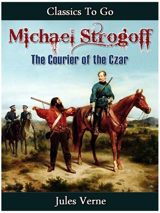 Title details for Michael Strogoff by Jules Verne - Available